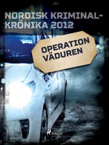 Nordisk kriminalkrönika 10-talet - Operation väduren