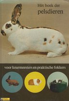 Het boek der pelsdieren voor keurmeesters en praktische fokkers.