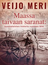 Suomen historia 1 - Maassa taivaan saranat: suomalaisten historia vuoteen 1814
