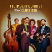 Filip Jers, Henrik Hallberg, Vilhelm Bromander - Filip Jers Quartet Plays Classical (CD)