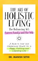 The Art of Holistic Living