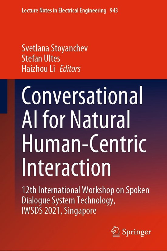 Lecture Notes in Electrical Engineering 943 - Conversational AI for ...