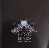 Lloyd De Meza - Mijn Diamant