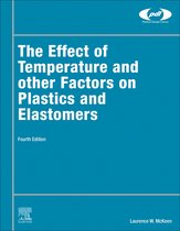 Plastics Design Library - The Effect of Temperature and other Factors on Plastics and Elastomers