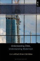 Understanding Philosophy, Understanding Modernism - Understanding Žižek, Understanding Modernism