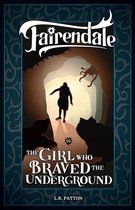 Fairendale 16 - The Girl Who Braved the Underground