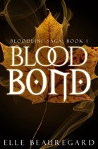Bloodline Saga 1 - Blood Bond