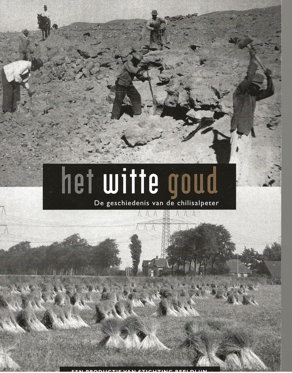 HET WITTE GOUD - CHILISALPETER