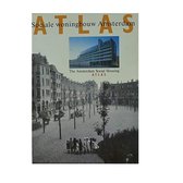 Atlas Sociale woningbouw Amsterdam [Nederlands/Engels]