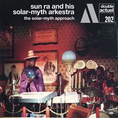 Sun Ra And His Solar-Myth Arkestra - The Solar-Myth Approach (2 CD)