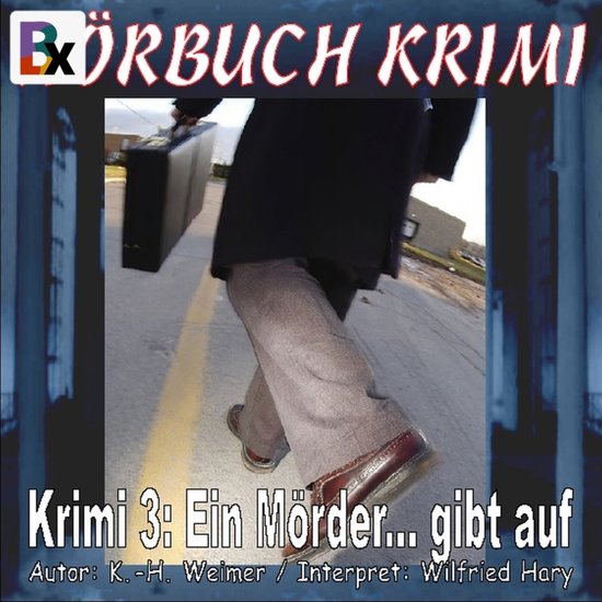 Hörbuch Krimi 003: Ein Mörder... gibt auf - cover