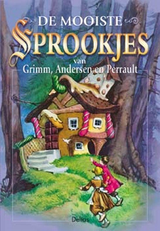 Cover van het boek 'De mooiste sprookjes van Grimm, Andersen en Perrault'