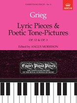 Easier Piano Pieces (ABRSM)- Lyric Pieces, Op.12 & Poetic Tone-Pictures, Op.3