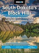 Travel Guide - Moon South Dakota's Black Hills: With Mount Rushmore & Badlands National Park