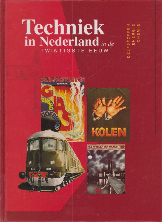 Cover van het boek 'Techniek in Nederland in de twintigste eeuw / II Delfstoffen, energie, chemie / druk 1'