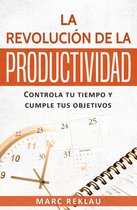 Hábitos que cambiarán tu vida 2 - La Revolución de la Productividad