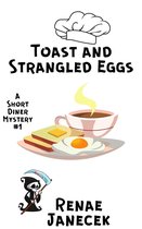 Short Diner Mysteries - Toast and Strangled Eggs