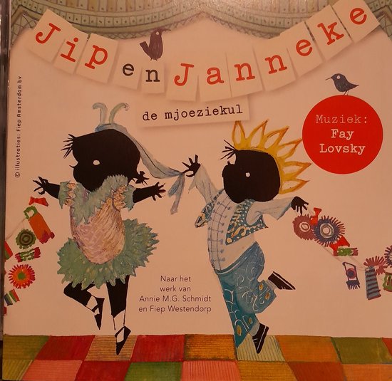 Jip En Janneke De Mjoeziekul Cd Album Fay Lovski Annie Mg Schmidt Jip En Janneke De Mjoeziekul Cd Album Fay Lovski Annie Mg Schmidt