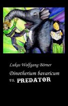 Dinotherium bavaricum vs. Predator - Dinotherium bavaricum vs. Predator