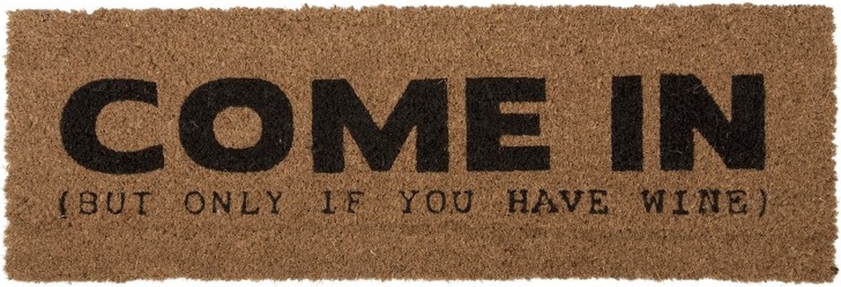 Door Mat Come In But Only If You Have Wine