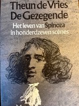 De gezegende. Het leven van Spinoza in honderdzeven scenes