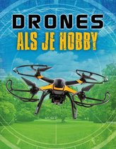 Drones - Drones als je hobby