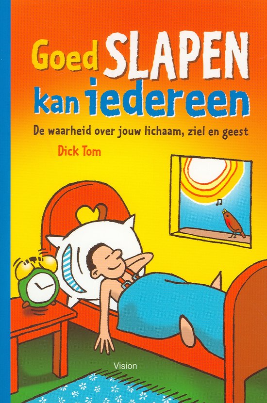 Cover van het boek 'Goed Slapen Kan Iedereen' van Dick Tom