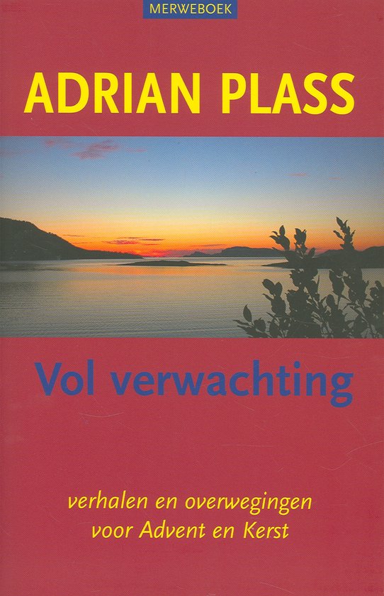 Boekomslag met de titel 'Vol verwachting' van Adrian Plass, met een zonsondergang boven water en silhouetten van bomen.