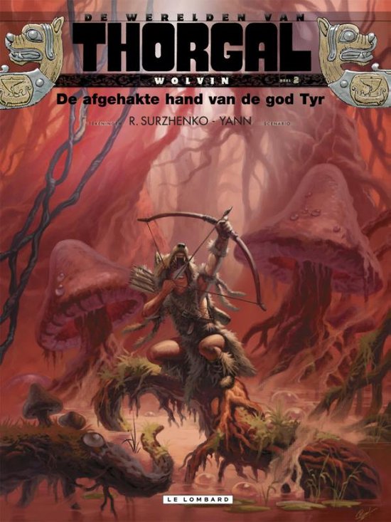 Cover van het boek 'De Werelden van Thorgal - Wolvin: 002 De afgehakte hand van de god Tyr' van  Surzhenko