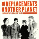 The Replacements - Another Planet