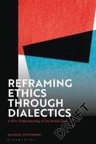 Reframing Ethics Through Dialectics