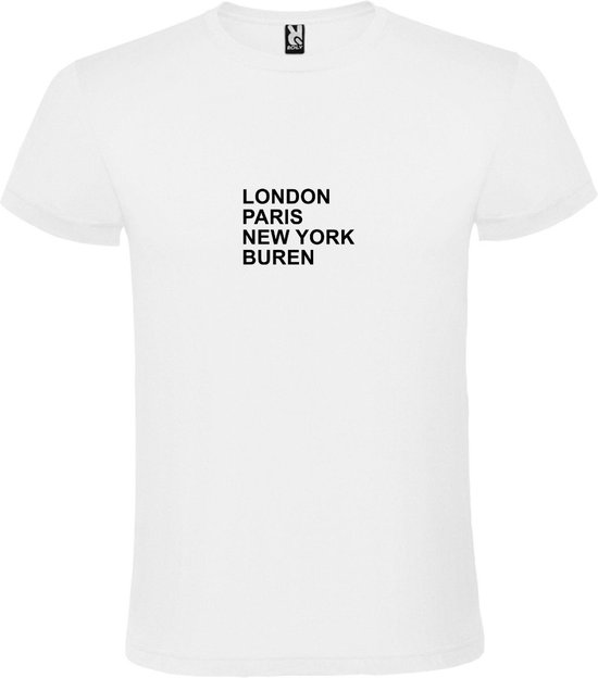 Wit T-Shirt met “ LONDON, PARIS, NEW YORK, BUREN “ Afbeelding