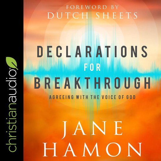 Boekomslag voor 'Declarations for Breakthrough' met de tekst 'AGREEING WITH THE VOICE OF GOD' en 'JANE HAMON'. Achtergrond met oranje en gele tinten en een blauwe geluidsgolf.