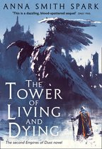 Empires of Dust 2 - The Tower of Living and Dying (Empires of Dust, Book 2)