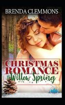 Christmas Romance in Willow Spring Series