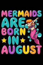 Mermaids Are Born In August