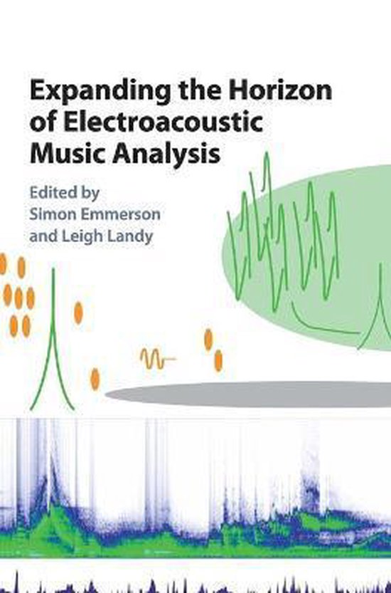 ISBN Expanding the Horizon of Electroacoustic Music Analysis, Musique, Anglais, Couverture rigide