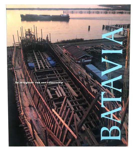 9789012068734 - Batavia: De terugkeer van een retourschip