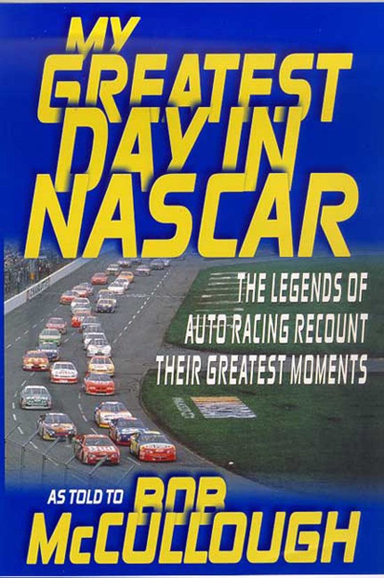 My Greatest Day in NASCAR - cover