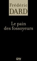 Frédéric Dard - Le pain des fossoyeurs