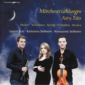 Märchenerzählungen: Mozart, Schumann, Kurtág, Prokofjew, Kovács