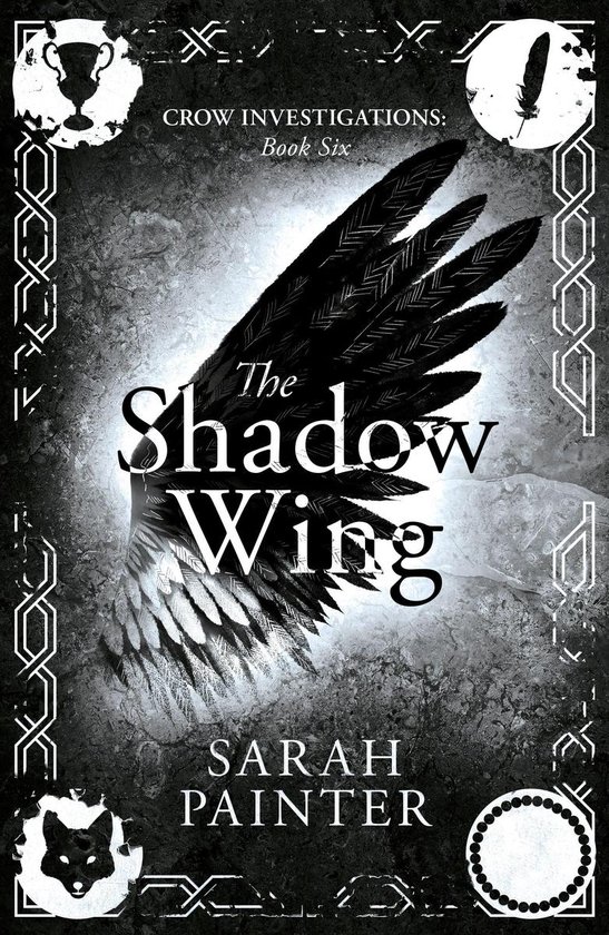 Crow Investigations 6 - The Shadow Wing - cover