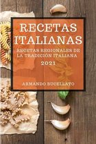 Recetas Italianas 2021 (Italian Cookbook 2021 Spanish Edition)