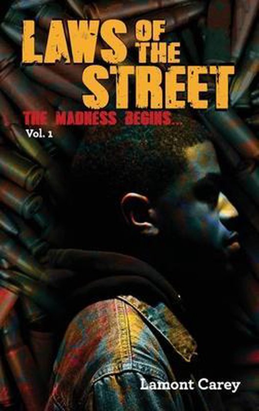 Laws of the Street Laws Of The STREET, Lamont Carey 9781945806056