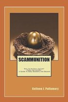 Scammunition: How To Protect Yourself From Con Artists