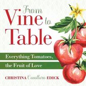 From Vine to Table- From Vine to Table