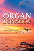 Because of Organ Donation