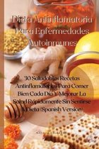 Dieta Antinflamatoria Para Enfermedades Autoinmunes