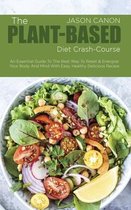 The Plant-Based Diet crash-course