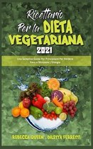 Ricettario per la Dieta Vegetariana 2021